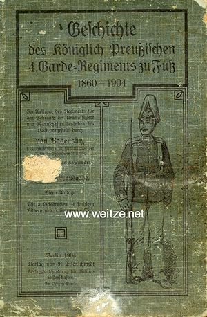 Bild des Verkufers fr Geschichte des kniglich preuischen 4. Garde - Regiments zu Fu 1860 - 1904, zum Verkauf von Antiquariat Ehbrecht - Preis inkl. MwSt.