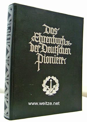 Das Ehrenbuch der Deutschen Pioniere.