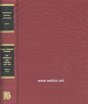 Die Generale des Heeres 1921 - 1945 - Band 4 (Fl - Gy).