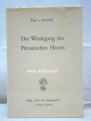 Bild des Verkufers fr Der Werdegang des Preuischen Heeres, zum Verkauf von Antiquariat Ehbrecht - Preis inkl. MwSt.