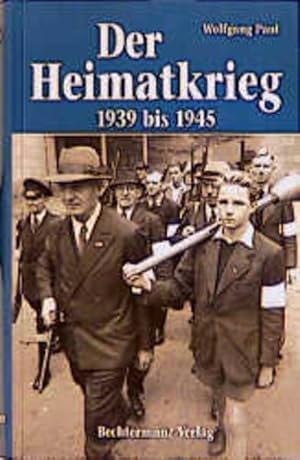 Seller image for Der Heimatkrieg 1939 bis 1945. for sale by Antiquariat Ehbrecht - Preis inkl. MwSt.