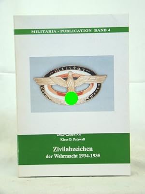 Bild des Verkufers fr Zivilabzeichen der Wehrmacht 1934 - 1945. zum Verkauf von Antiquariat Ehbrecht - Preis inkl. MwSt.