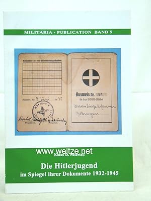 Bild des Verkufers fr Die Hitlerjugend im Spiegel ihrer Dokumente 1932 - 1945. zum Verkauf von Antiquariat Ehbrecht - Preis inkl. MwSt.