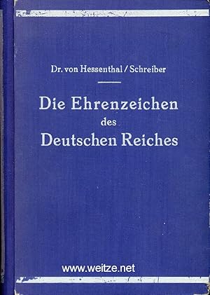 Seller image for Die Ehrenzeichen des Deutschen Reiches, for sale by Antiquariat Ehbrecht - Preis inkl. MwSt.