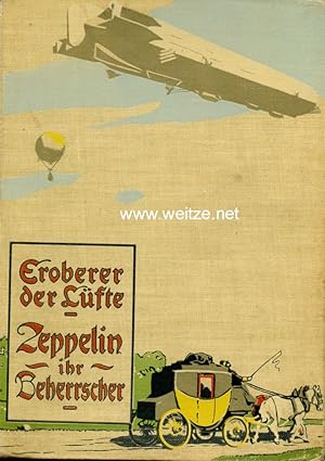 Eroberer der Lüfte - Zeppelin, ihr Beherrscher,