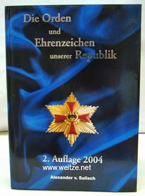 Bild des Verkufers fr Die Orden und Ehrenzeichen unserer Republik. zum Verkauf von Antiquariat Ehbrecht - Preis inkl. MwSt.