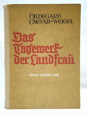 Imagen del vendedor de Das Tagewerk der Landfrau. a la venta por Antiquariat Ehbrecht - Preis inkl. MwSt.