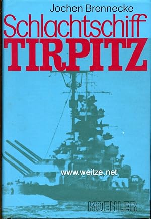 Bild des Verkufers fr Schlachtschiff Tirpitz, zum Verkauf von Antiquariat Ehbrecht - Preis inkl. MwSt.