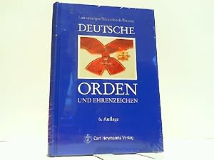 Bild des Verkufers fr Deutsche Orden und Ehrenzeichen. Orden und Ehrenzeichen und eine Darstellung deutscher Orden und Ehrenzeichen von der Kaiserzeit bis zur Gegenwart. zum Verkauf von Antiquariat Ehbrecht - Preis inkl. MwSt.