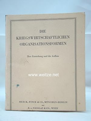 Seller image for Die kriegswirtschaftlichen Organisationsformen, for sale by Antiquariat Ehbrecht - Preis inkl. MwSt.