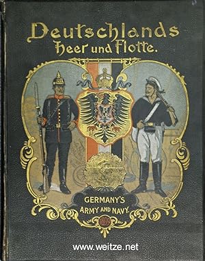 Deutschlands Heer und Flotte in Wort und Bild - Germany's Army and Navy by Pen and Picture,