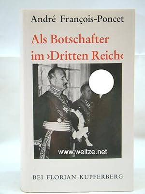 Bild des Verkufers fr Als Botschfter im Dritten Reich, zum Verkauf von Antiquariat Ehbrecht - Preis inkl. MwSt.