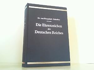 Seller image for Die Ehrenzeichen des Deutschen Reiches. REPRINT der Ausgabe von 1940! for sale by Antiquariat Ehbrecht - Preis inkl. MwSt.