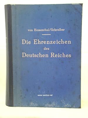 Seller image for Die Ehrenzeichen des Deutschen Reiches, for sale by Antiquariat Ehbrecht - Preis inkl. MwSt.