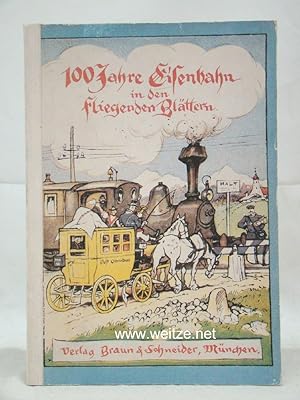 100 Jahre Eisenbahn in den fliegenden Blättern,