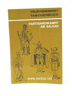 Bild des Verkufers fr Partisanenkampf am Balkan, zum Verkauf von Antiquariat Ehbrecht - Preis inkl. MwSt.