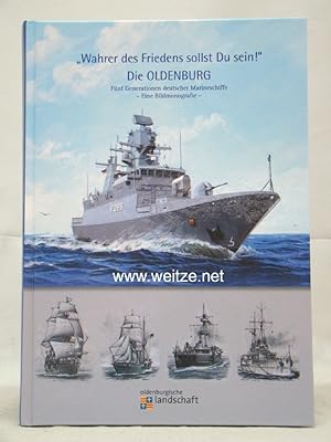 Bild des Verkufers fr Die Oldenburg - Fnf Generationen deutscher Marineschiffe - Eine Bildmonografie, zum Verkauf von Antiquariat Ehbrecht - Preis inkl. MwSt.