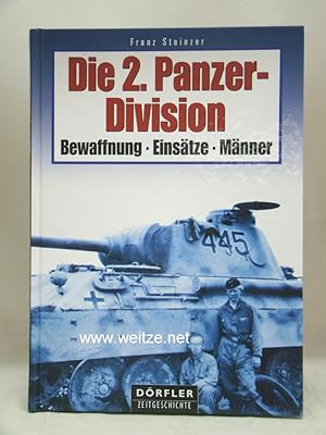 Die 2. Panzer-Division 1935 - 1945. Bewaffnung - Einsätze - Männer.