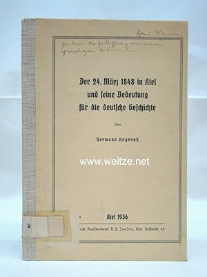 Bild des Verkufers fr Der 24. Mrz 1848 in Kiel und seine Bedeutung fr die deutsche Geschichte, zum Verkauf von Antiquariat Ehbrecht - Preis inkl. MwSt.