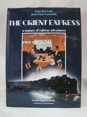 The Orient Express - a century of railway adventures,