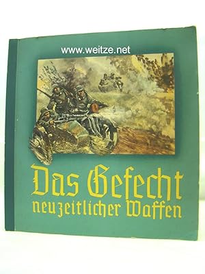 Seller image for Das Gefecht neuzeitlicher Waffen, for sale by Antiquariat Ehbrecht - Preis inkl. MwSt.