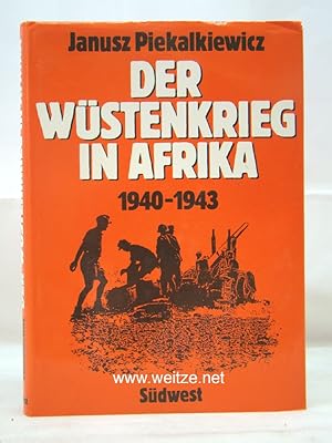 Bild des Verkufers fr Der Wstenkrieg in Afrika 1940 - 1943, zum Verkauf von Antiquariat Ehbrecht - Preis inkl. MwSt.