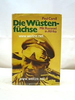 Bild des Verkufers fr Die Wstenfchse - Mit Rommel in Afrika, zum Verkauf von Antiquariat Ehbrecht - Preis inkl. MwSt.