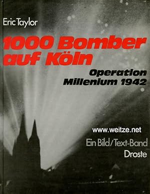 Bild des Verkufers fr 1000 Bomber auf Kln - Operation Millenium 1942. zum Verkauf von Antiquariat Ehbrecht - Preis inkl. MwSt.