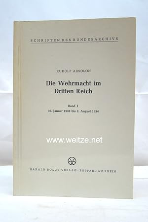 Bild des Verkufers fr Die Wehrmacht im Dritten Reich - Band I - 30. Januar 1933 bis 2. August 1934, (Schriften des Bundesarchivs 16/I) zum Verkauf von Antiquariat Ehbrecht - Preis inkl. MwSt.