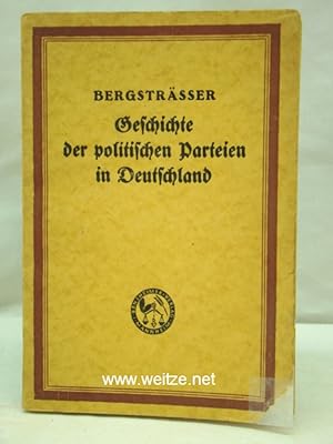 Bild des Verkufers fr Geschichte der politischen Parteien in Deutschland, zum Verkauf von Antiquariat Ehbrecht - Preis inkl. MwSt.