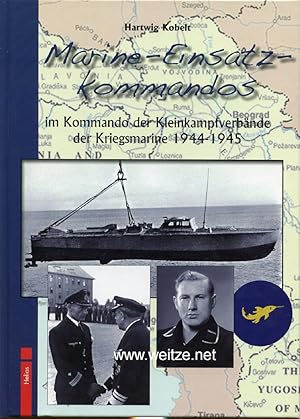 Seller image for Marine-Einsatz-Kommandos im Kommando der Kleinkampfverbnde der Kriegsmarine 1944 - 1945. for sale by Antiquariat Ehbrecht - Preis inkl. MwSt.