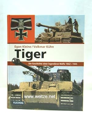 Imagen del vendedor de Tiger - Die Geschichte einer legendren Waffe 1942 - 1945. a la venta por Antiquariat Ehbrecht - Preis inkl. MwSt.