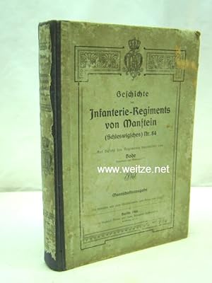 Geschichte des Infanterie-Regiments von Manstein (Schleswigsches) Nr. 84,