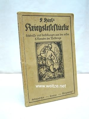 Seller image for F. Hirt's Kriegslesestcke - Erlebnisse und Darstellungen aus den ersten 8 Monaten des Weltkriegs, for sale by Antiquariat Ehbrecht - Preis inkl. MwSt.