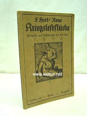 Seller image for F. Hirt's Kriegslesestcke - Erlebnisse und Darstellungen aus dem Jahre 1915, for sale by Antiquariat Ehbrecht - Preis inkl. MwSt.