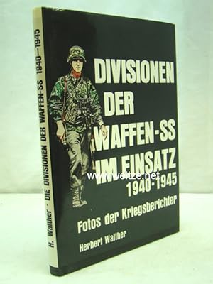 Image du vendeur pour Divisionen der Waffen-SS im Einsatz 1940-1945, mis en vente par Antiquariat Ehbrecht - Preis inkl. MwSt.