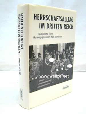 Bild des Verkufers fr Herrschaftsalltag im Dritten Reich - Studien und Texte, zum Verkauf von Antiquariat Ehbrecht - Preis inkl. MwSt.