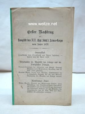 Erster Nachtrag zur Rangliste des XII. (Kgl. Sächs.) Armee-Corps vom Jahre 1872,