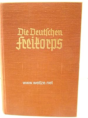 Bild des Verkufers fr Die deutschen Freikorps 1918 -1923. zum Verkauf von Antiquariat Ehbrecht - Preis inkl. MwSt.