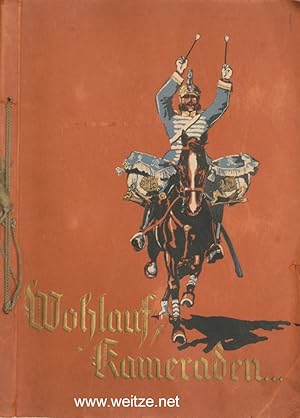 Bild des Verkufers fr Wohlauf, Kameraden . Uniformen des 20. Jahrhunderts, zum Verkauf von Antiquariat Ehbrecht - Preis inkl. MwSt.