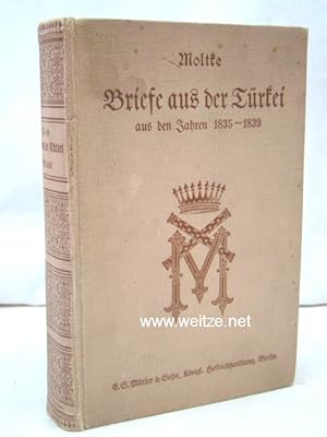 Seller image for Briefe ber Zustnde und Begebenheiten in der Trkei aus den Jahren 1935 bis 1839, for sale by Antiquariat Ehbrecht - Preis inkl. MwSt.