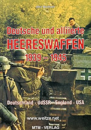 Seller image for Deutsche und alliierte Heereswaffen 1939-1945 - Deutschland, UdSSR, England, USA, for sale by Antiquariat Ehbrecht - Preis inkl. MwSt.
