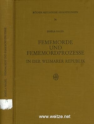 Fememorde und Fememmordprozesse in der Weimarer Republik,