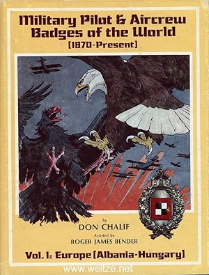 Imagen del vendedor de Military Pilot & Aircrew Badges of the World (1870 - Present) - Vol. 1: Europa (Albania - Hungary). a la venta por Antiquariat Ehbrecht - Preis inkl. MwSt.