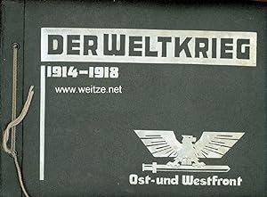 Der Weltkrieg 1914 - 1918 - Ost- und Westfront,