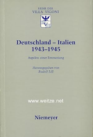 Deutschland - Italien 1943 - 1945 - Aspekte einer Entzweigung,