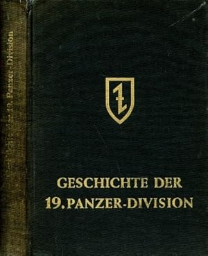 Geschichte der niedersächsischen 19. Panzer-Division (bis 31.10.1940 19. Infanterie-Division)