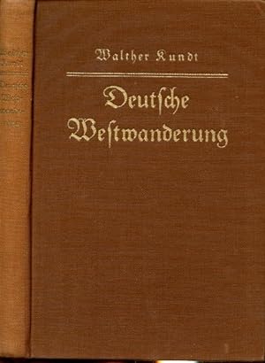 Deutsche Westwanderung - eine kolonialpolitische Studie,