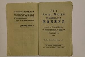 Bild des Verkufers fr Ihro Knigl. Majestt von Sachsen Mandat, die mit des Knigs von Preuen Majestt, ber die gegenseitige Auslieferung der Deserteurs und ausgetretenden Militairpflichtigen, geschlossene Convention betreffend. Vom 2ten Juny 1817, zum Verkauf von Antiquariat Ehbrecht - Preis inkl. MwSt.