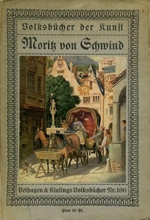 Seller image for Moritz von Schwind, for sale by Antiquariat Ehbrecht - Preis inkl. MwSt.